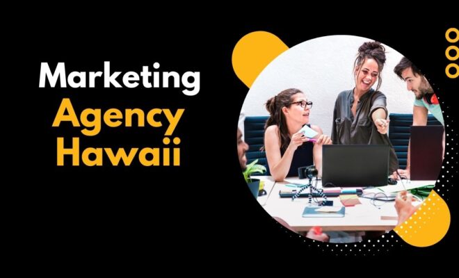 Marketing Agency Hawaii