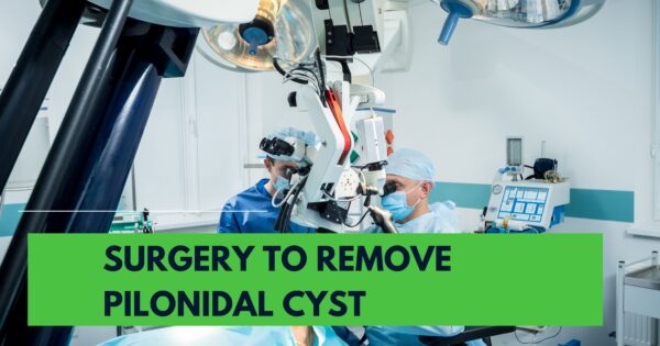 surgery to remove pilonidal cyst