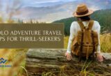 Solo Adventure Travel Tips